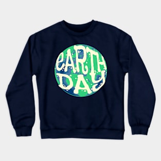 Earth day Crewneck Sweatshirt